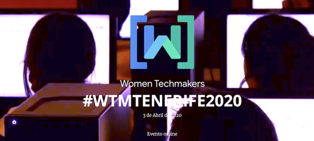 La quinta edición de ‘Women Techmakers’ será telemática