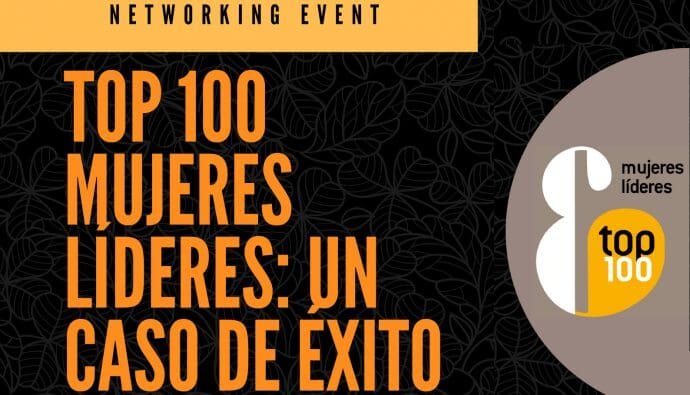 Top 100 Mujeres Líderes, un caso de éxito