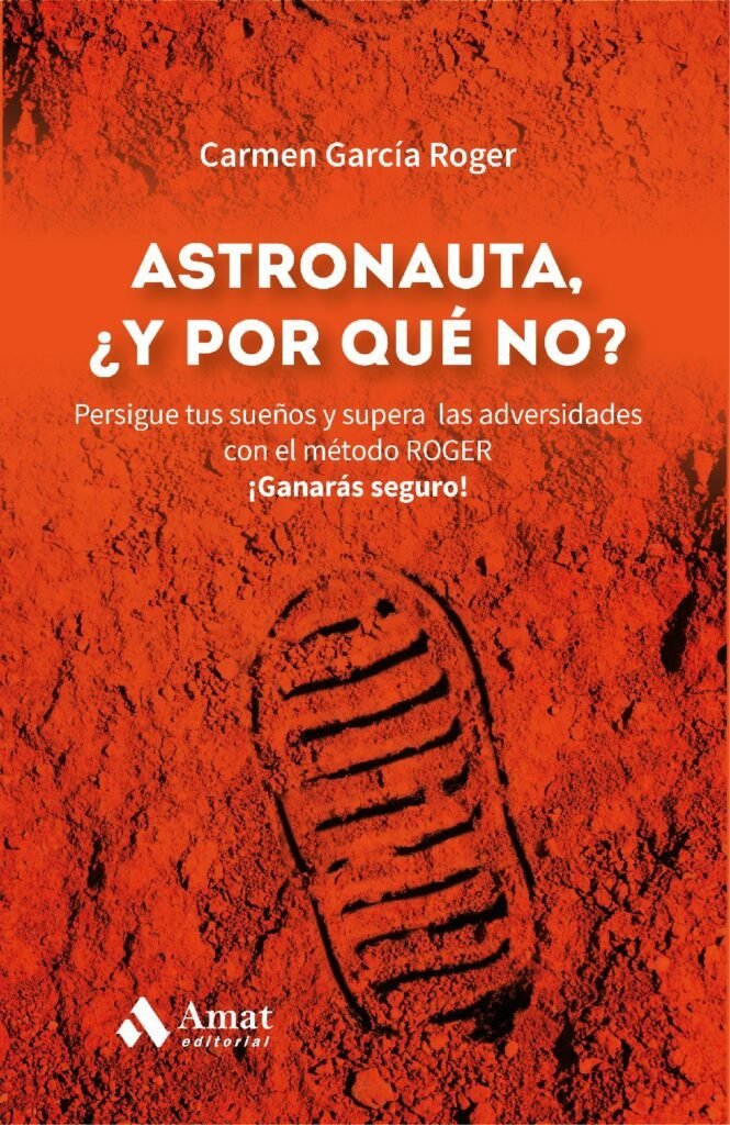 Más allá de las estrellas: el viaje para ser astronauta de Carmen García Roger