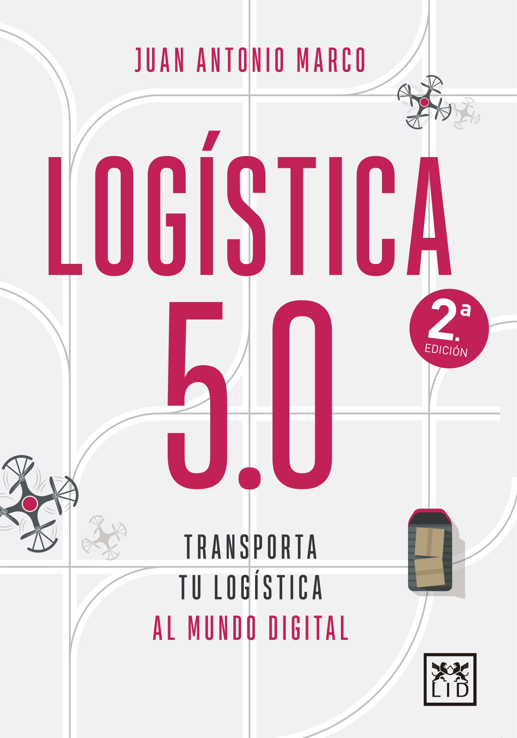 “Logística 5.0”, el manual para transformar digitalmente la cadena de suministro
