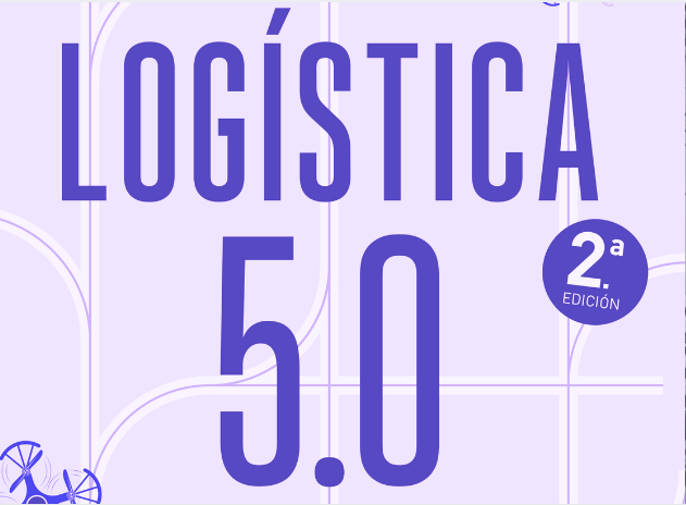 “Logística 5.0”, el manual para transformar digitalmente la cadena de suministro